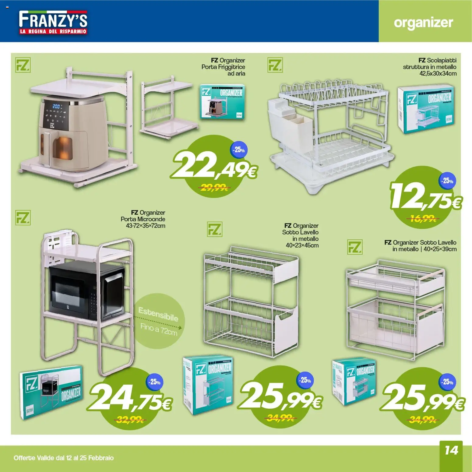Volantino Franzy's del 12.02.2026 | Pagina: 14 | Prodotti: Microonde, Lavello, Friggitrice, Scolapiatti