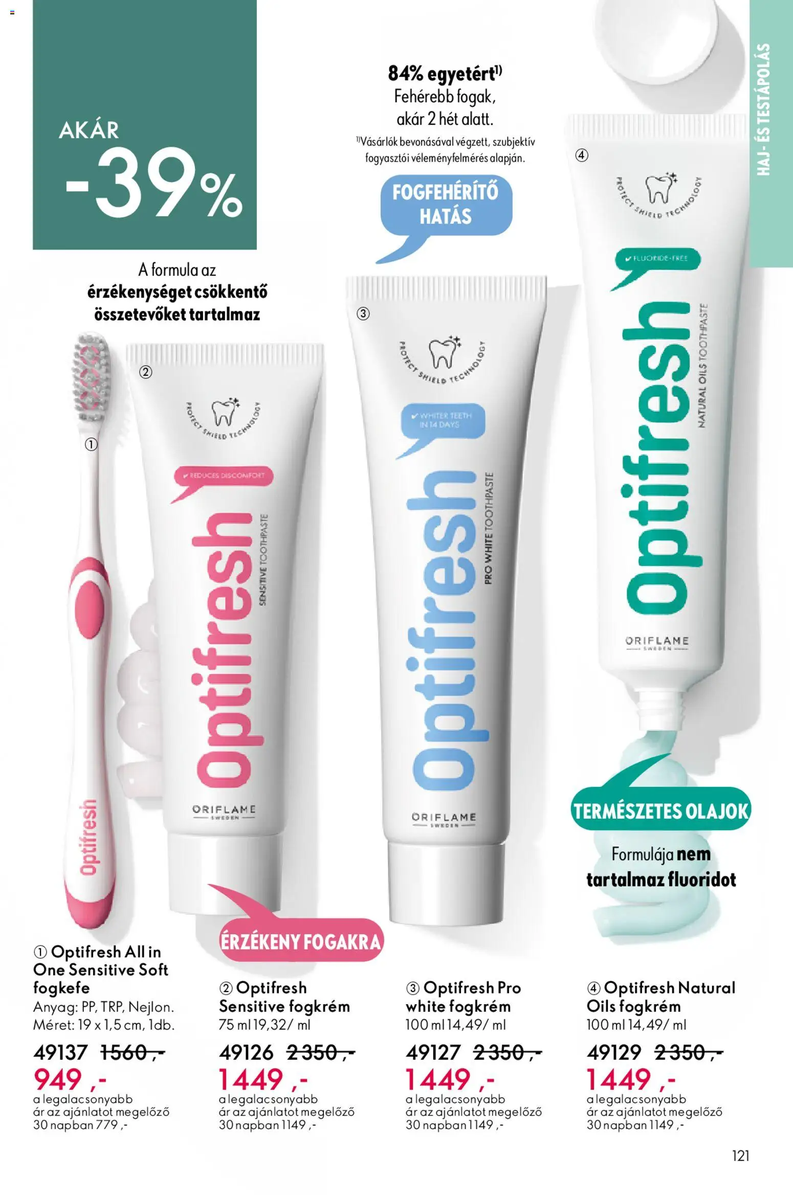 Oriflame akciós ujság - amely érvényes a következő dátumtól: 15.04.2026 | Oldal: 121 | Termékek: Fogkrém, Fogkefe