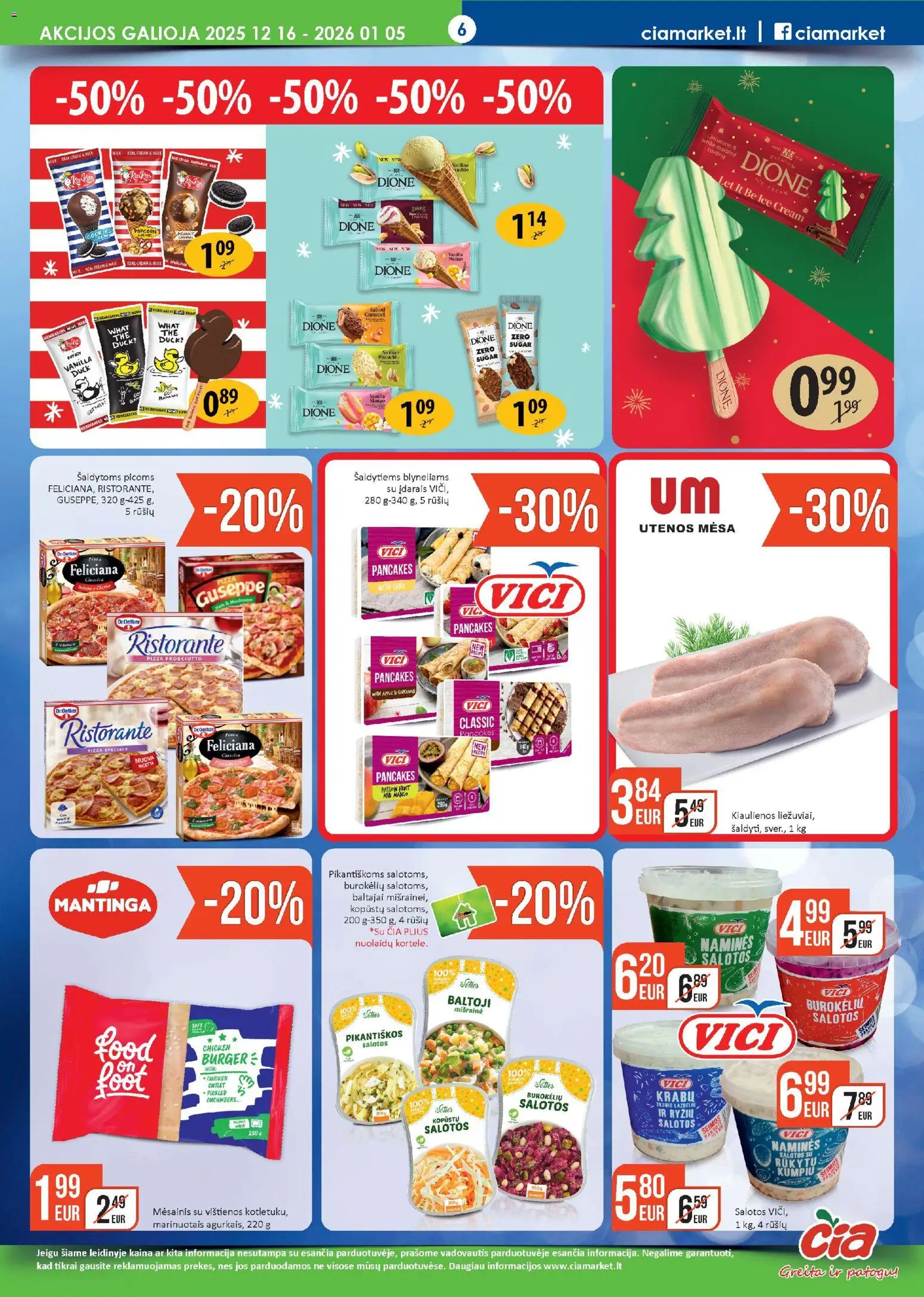 ČIA MARKET akcijos nuo 16.12.2025 | Puslapis: 6 | Prekių: Ledai, Salotos, Vištienos, Kiaulienos