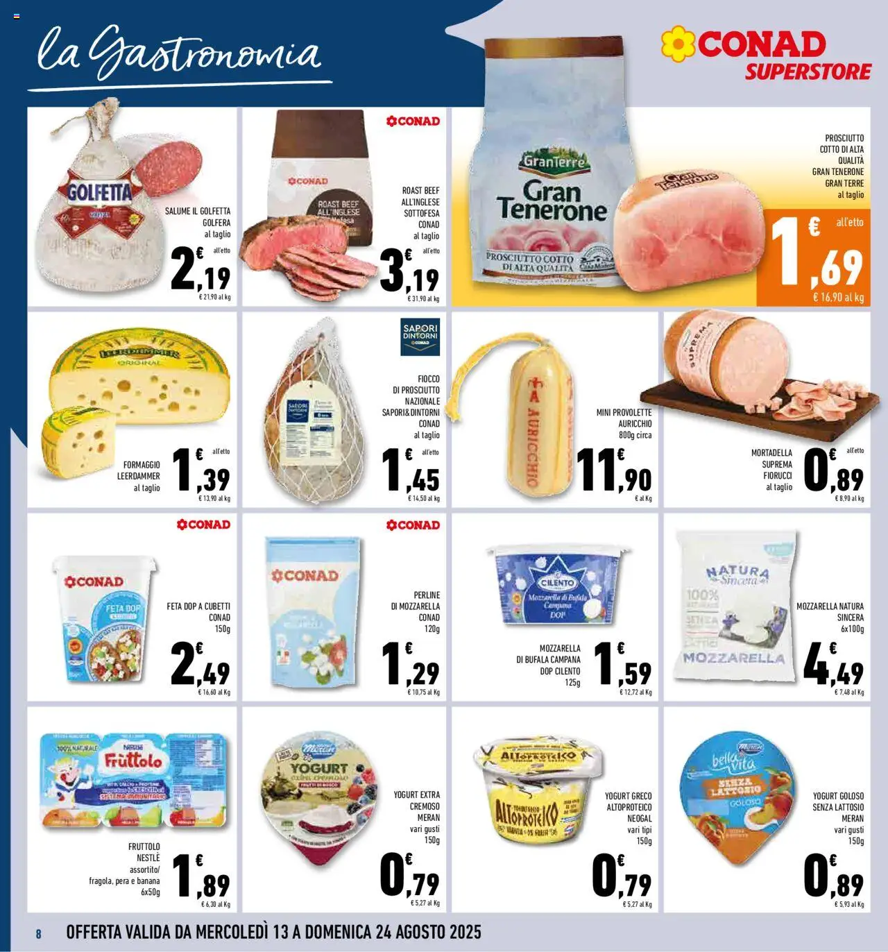 Volantino Conad del 13.08.2025 | Pagina: 8 | Prodotti: Yogurt greco, Prosciutto Cotto, Formaggio, Mortadella