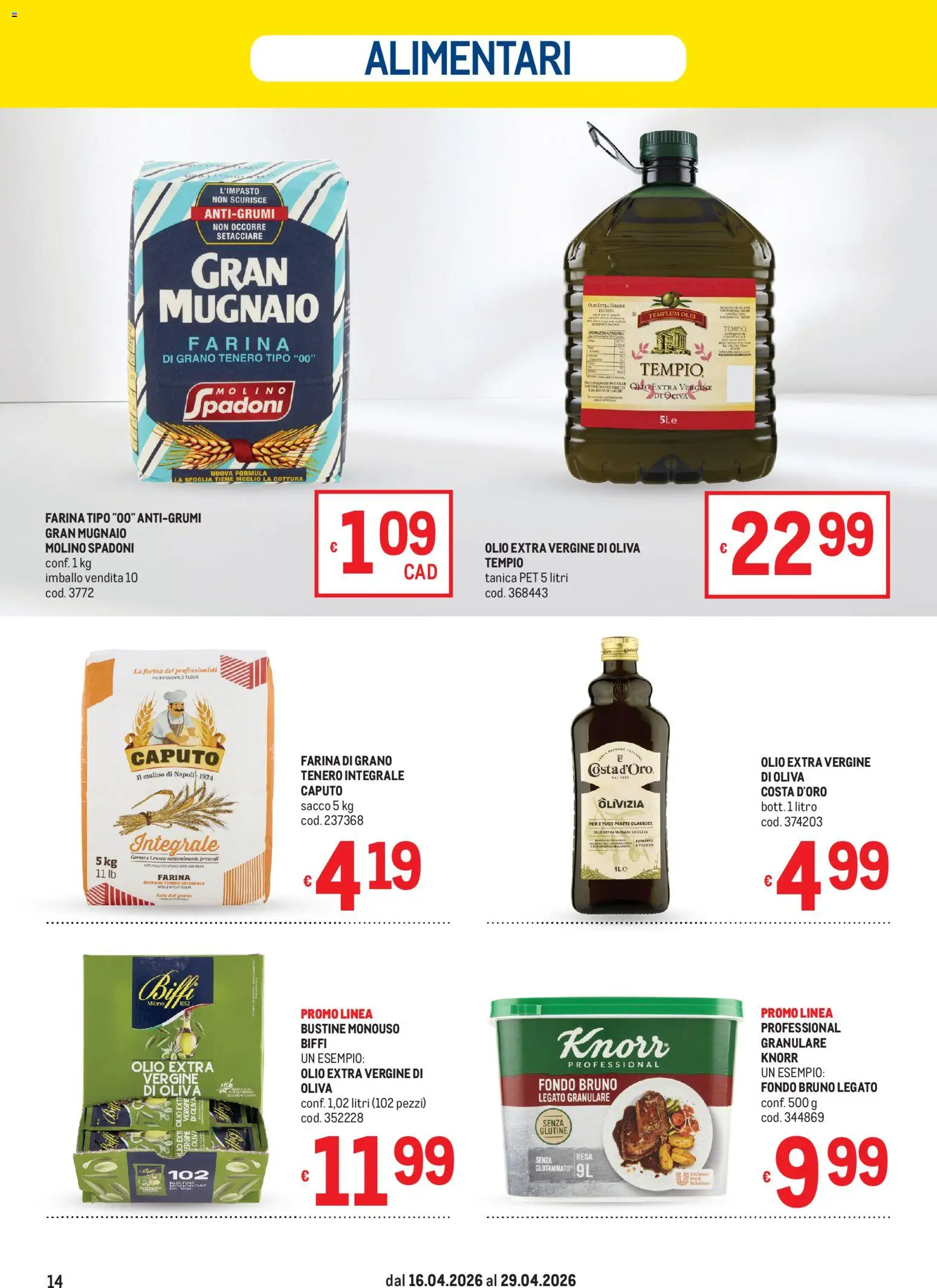 Volantino Metro del 16.04.2026 | Pagina: 14 | Prodotti: Olio, Farina, Tanica, Olio extra vergine