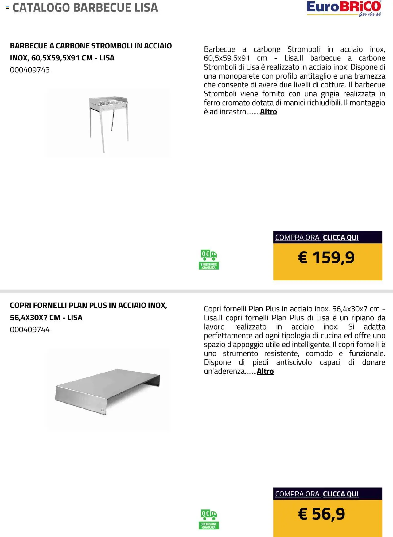 Volantino Eurobrico del 23.07.2025 | Pagina: 12 | Prodotti: Ripiano, Barbecue, Fornelli