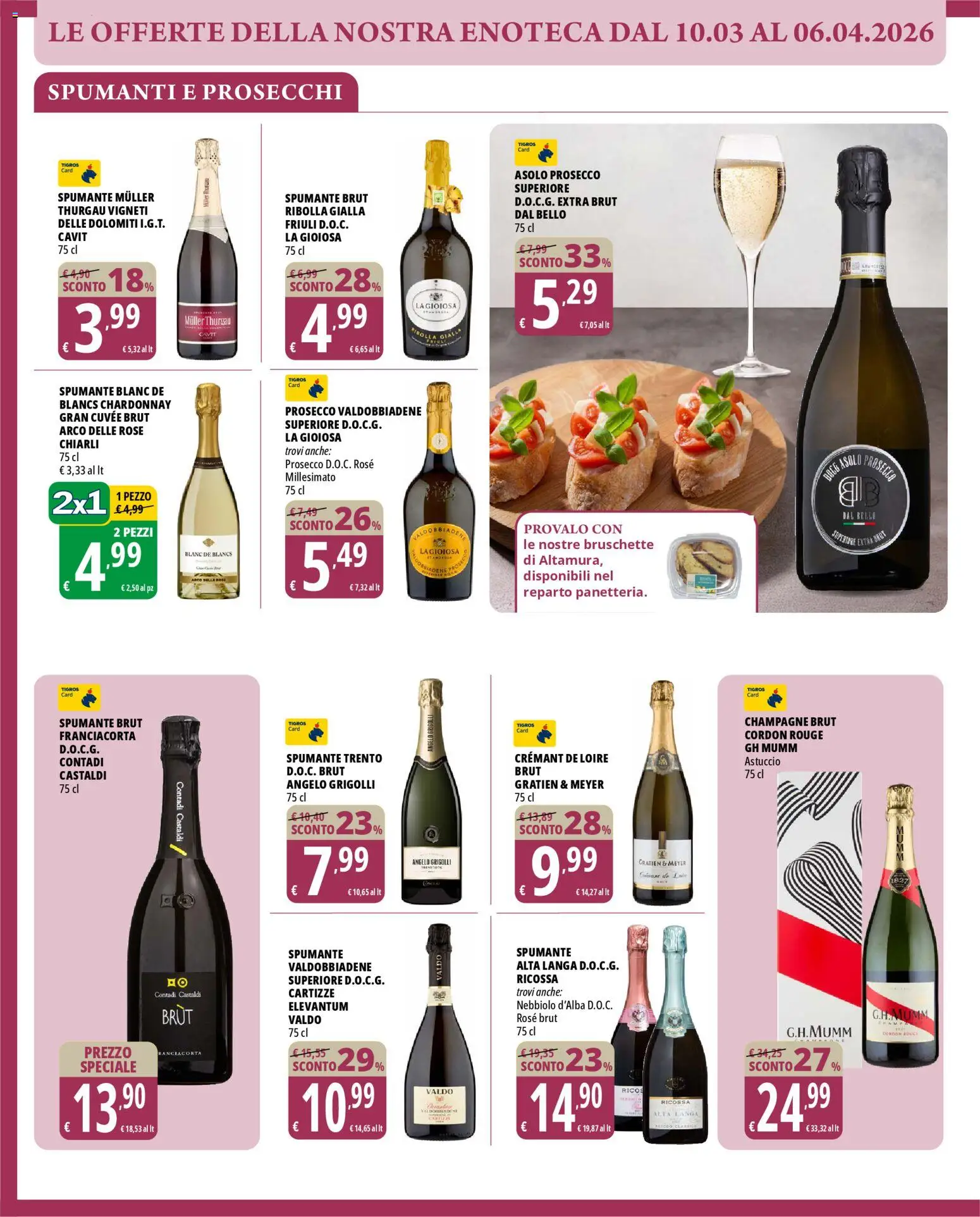 Volantino Tigros del 10.03.2026 | Pagina: 20 | Prodotti: Prosecco, Champagne, Astuccio, Enoteca