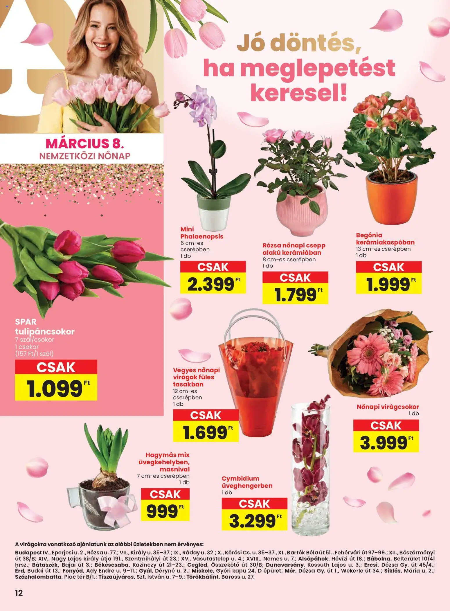 Spar akciós ujság - amely érvényes a következő dátumtól: 05.03.2026 | Oldal: 12 | Termékek: Virágok, Kapu