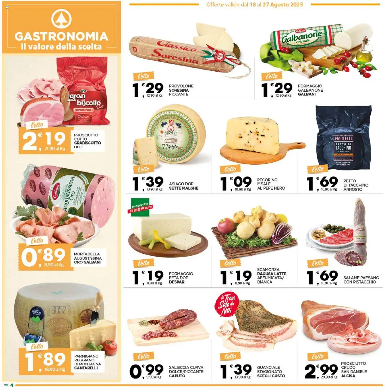 Volantino Despar del 24.08.2025 | Pagina: 4 | Prodotti: Provolone, Prosciutto Cotto, Tacchino, Prosciutto