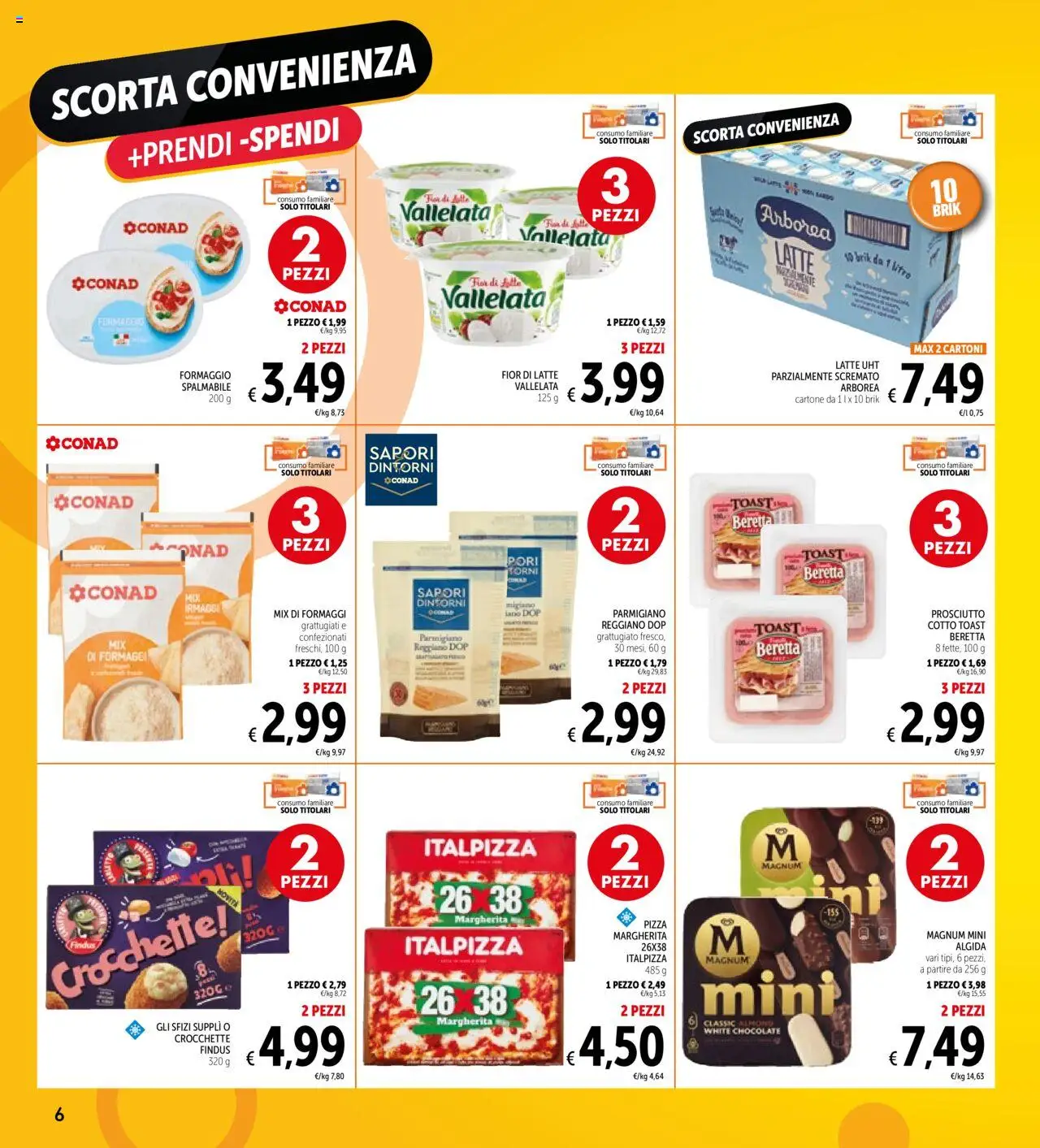 Volantino Spazio Conad del 23.09.2025 | Pagina: 6 | Prodotti: Pizza, Prosciutto, Latte parzialmente scremato, Parmigiano