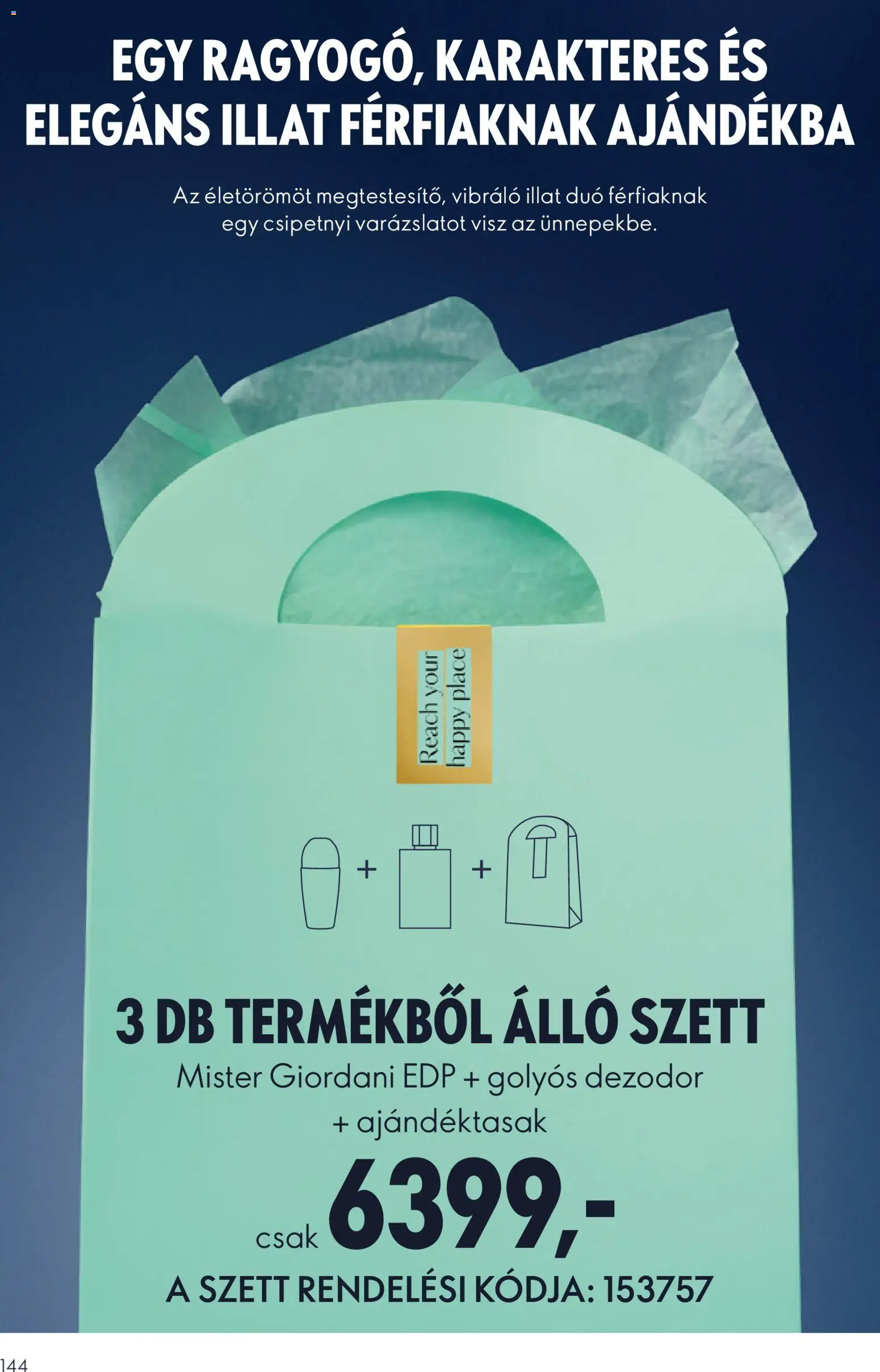 Oriflame akciós ujság - amely érvényes a következő dátumtól: 22.10.2025 | Oldal: 144 | Termékek: Dezodor