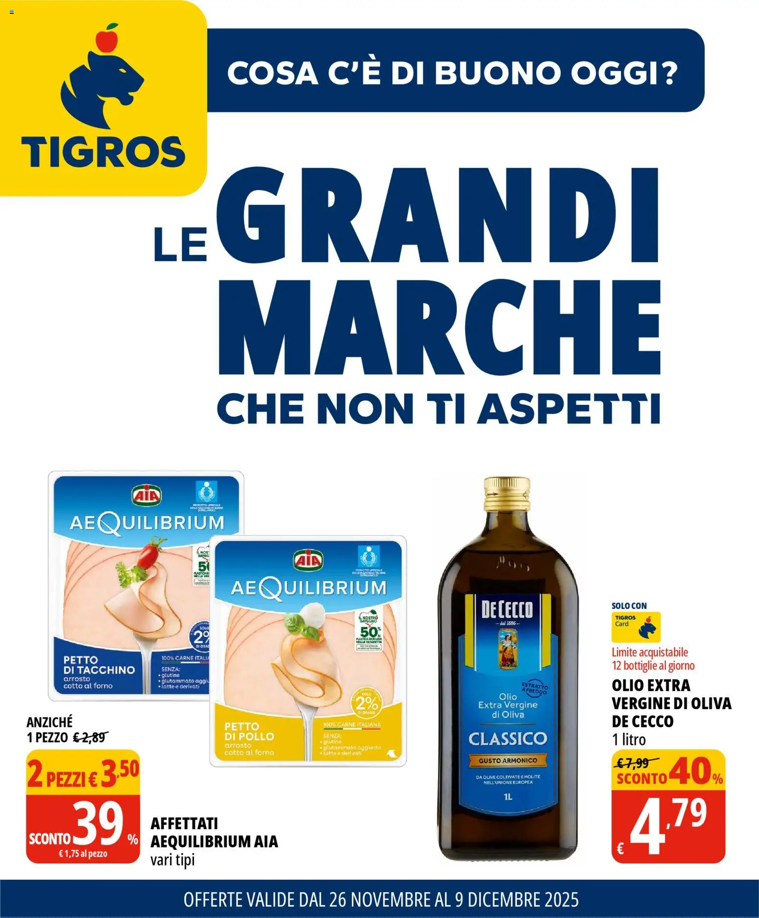 Volantino Tigros del 26.11.2025 | Pagina: 1 | Prodotti: Arrosto, Latte, Olio, Olio extra vergine