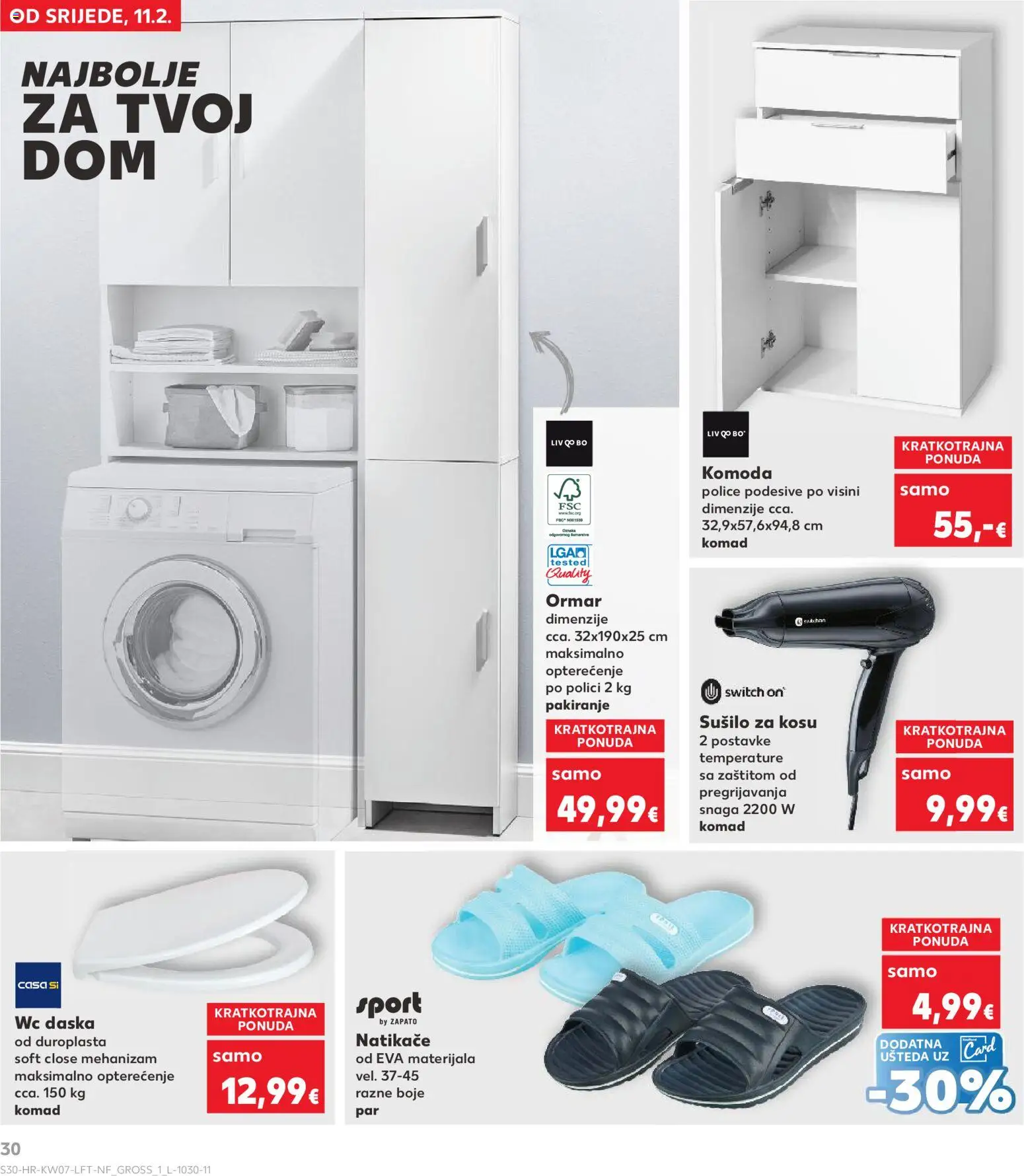 Kaufland katalog | vrijedi od 11.02.2026 | Stranica: 30 | Proizvodi: Sušilo za kosu, Ormar, Komoda, Natikače