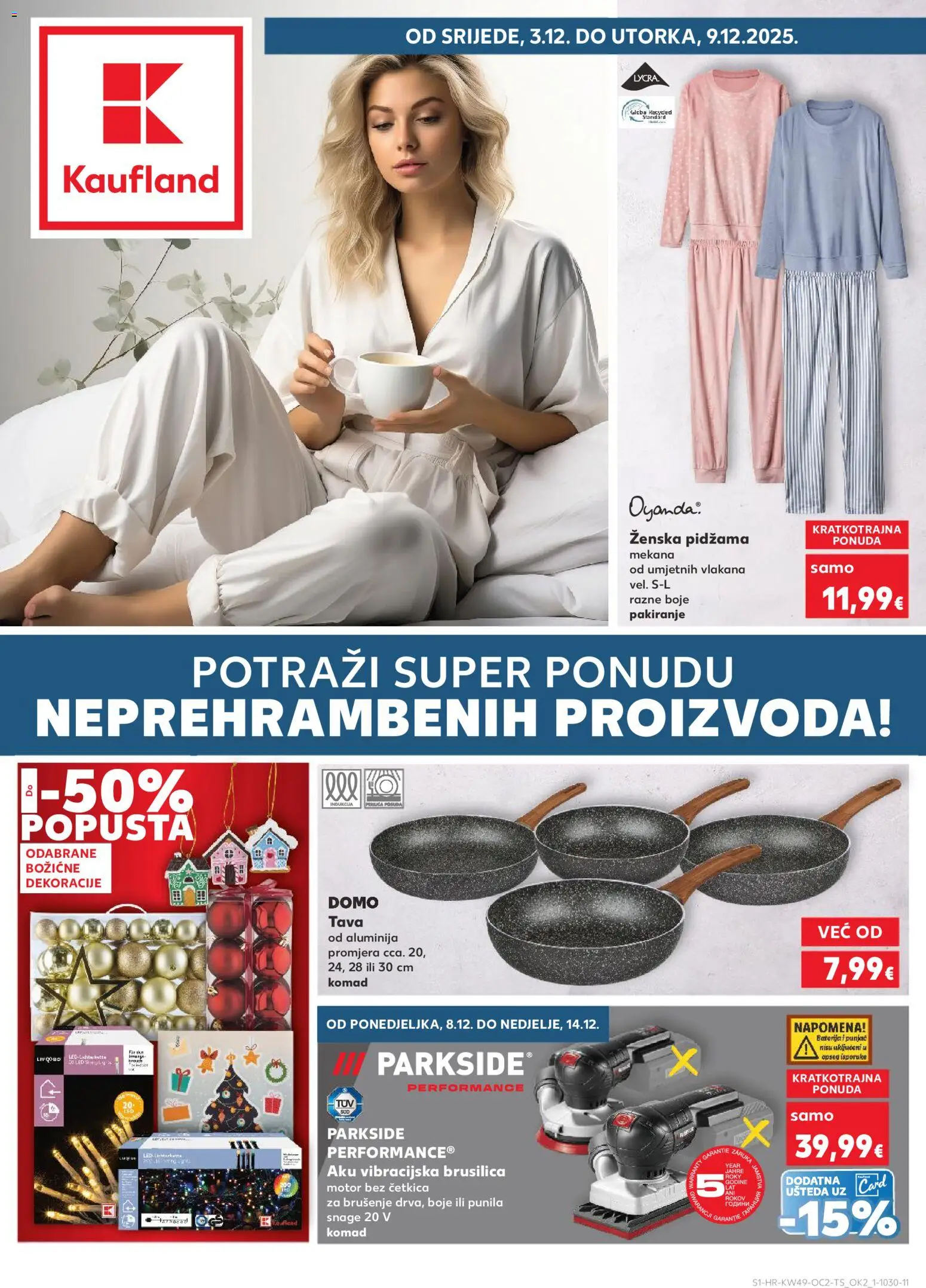 Kaufland katalog | vrijedi od 03.12.2025 | Stranica: 1 | Proizvodi: Baterija, Pidžama, Pan, Tava